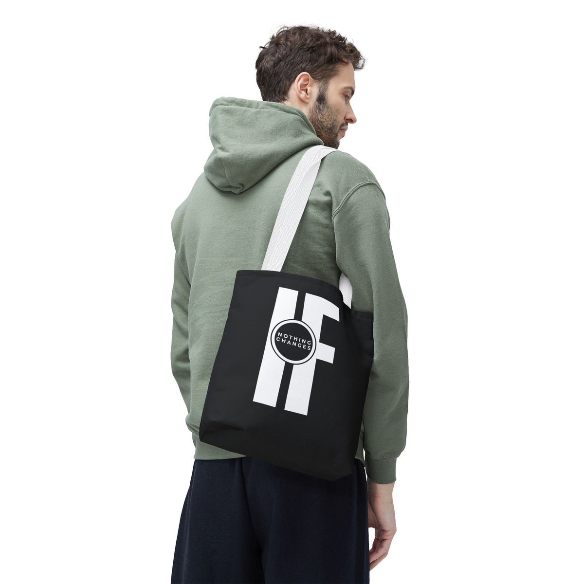 "If Nothing Changes" Inspiring Tote Bag