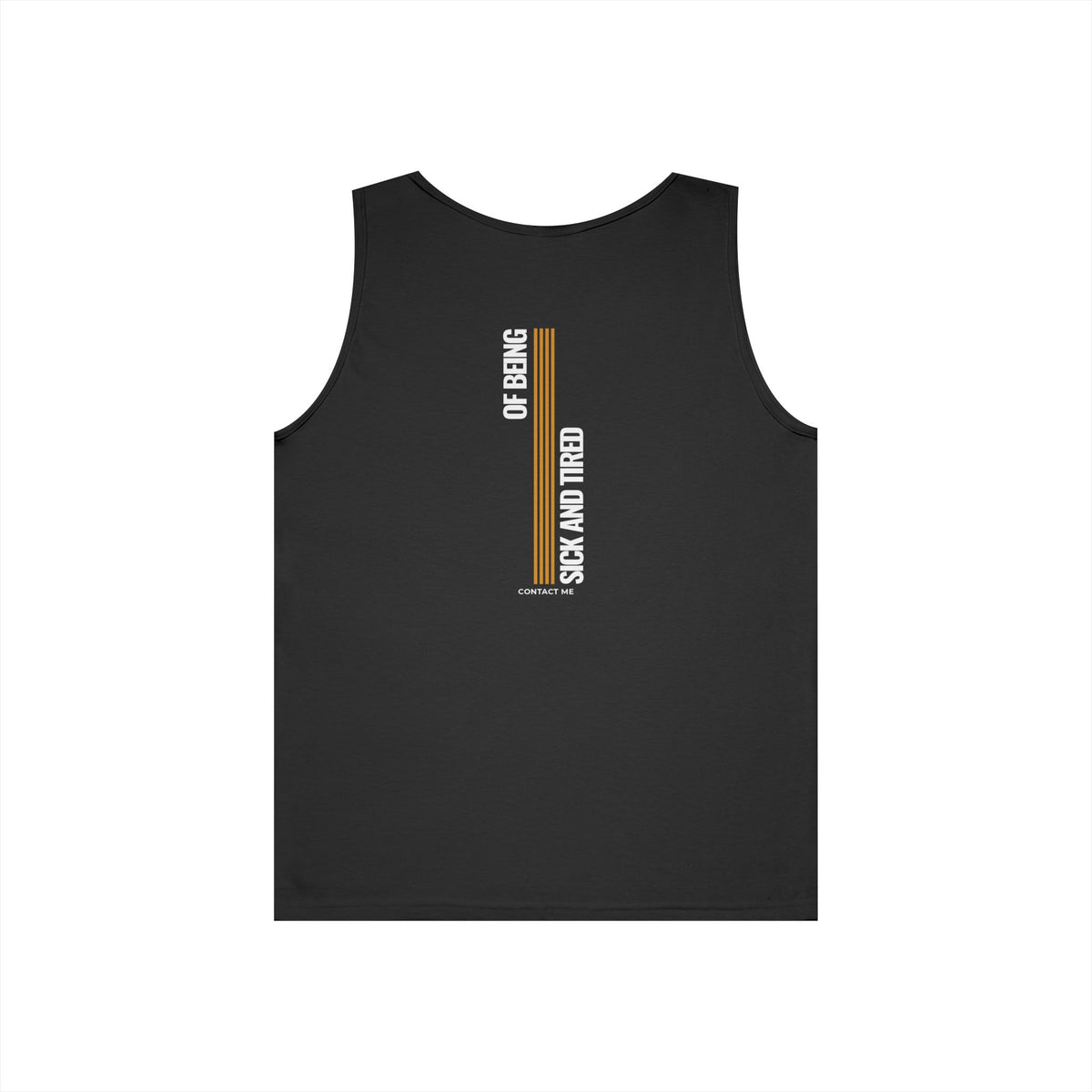 Sick and Tired Unisex Heavy Cotton Tank Top | Comfortable Casual Wear