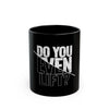 Gym Motivation Mug - 'Do You Even Lift?' - Perfect for Fitness Enthusiasts - 11oz & 15oz Sizes