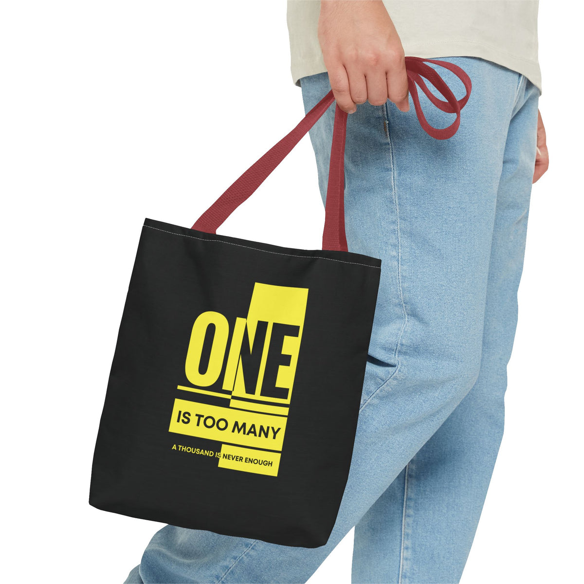 'One is Too Many' Tote Bag