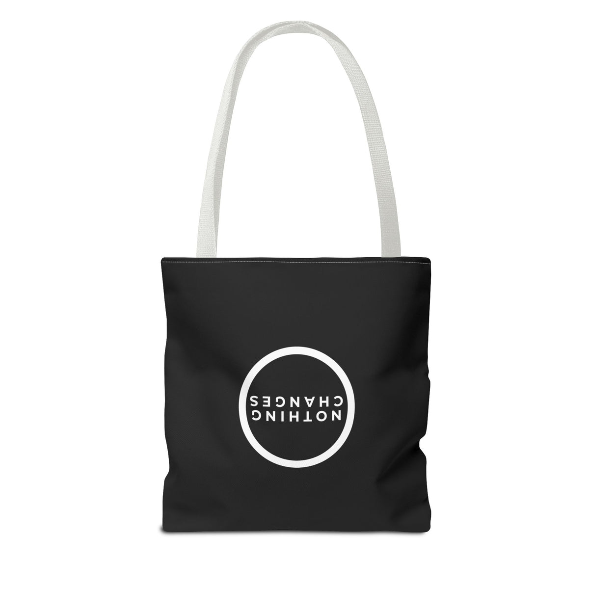 "If Nothing Changes" Inspiring Tote Bag
