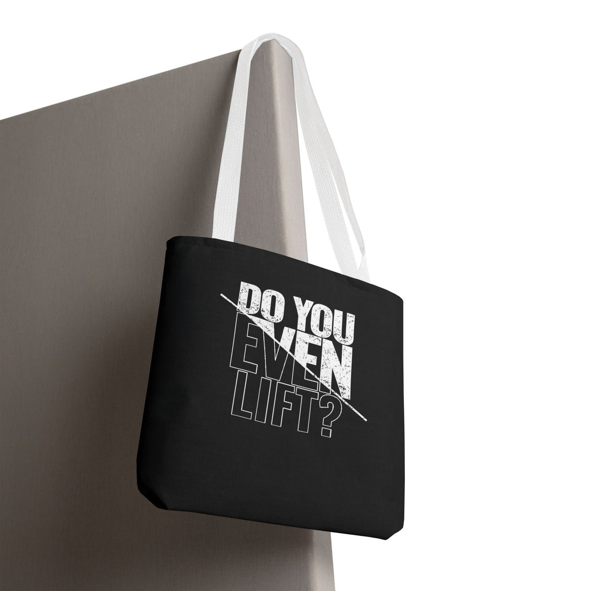 Do You Even Lift? Tote Bag - Gym & Workout Accessory