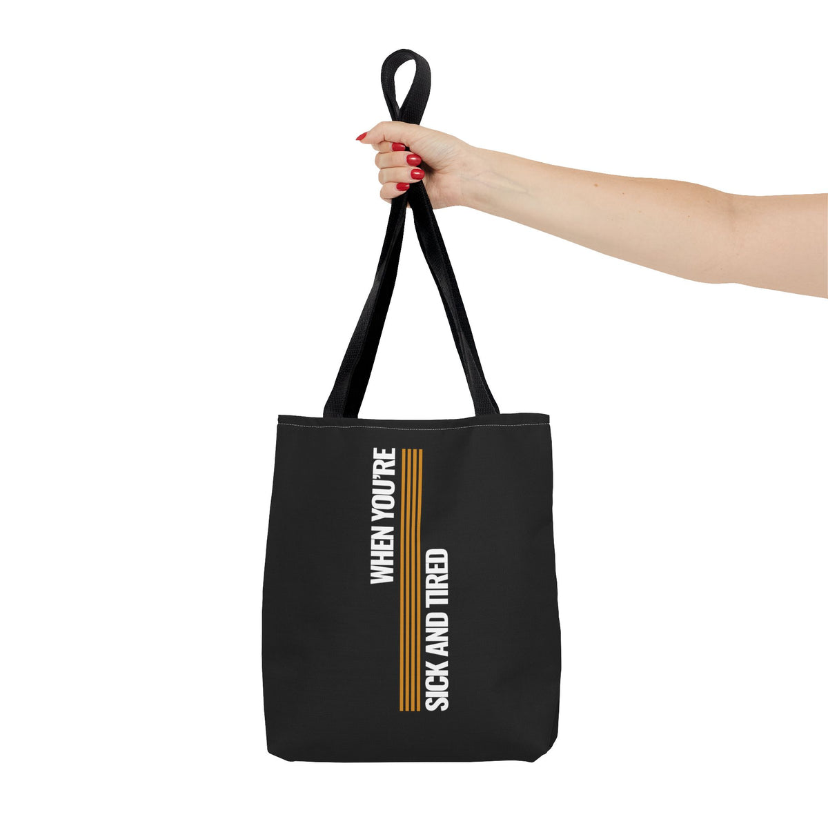 Sick and Tired Tote Bag - Stylish Statement Bag for Everyday Use
