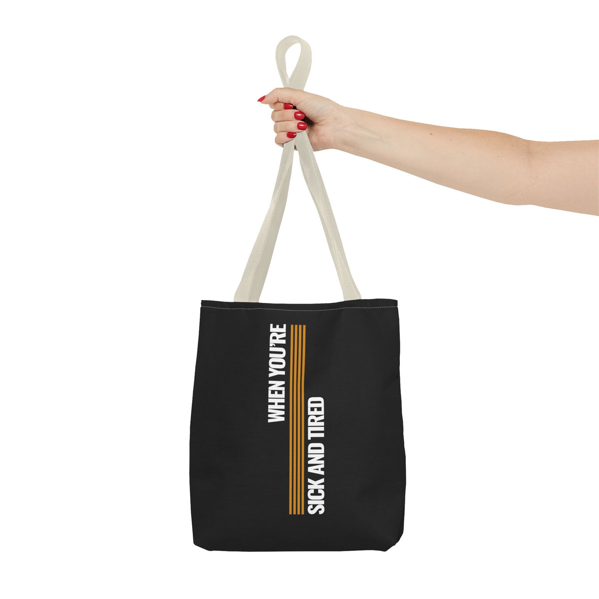 Sick and Tired Tote Bag - Stylish Statement Bag for Everyday Use