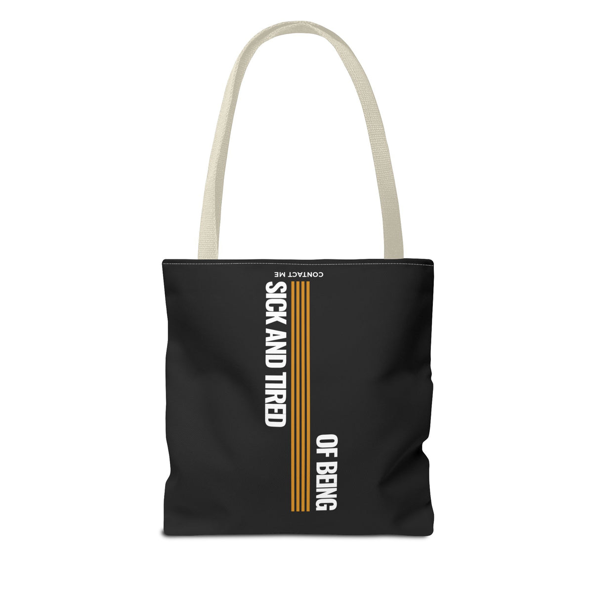 Sick and Tired Tote Bag - Stylish Statement Bag for Everyday Use