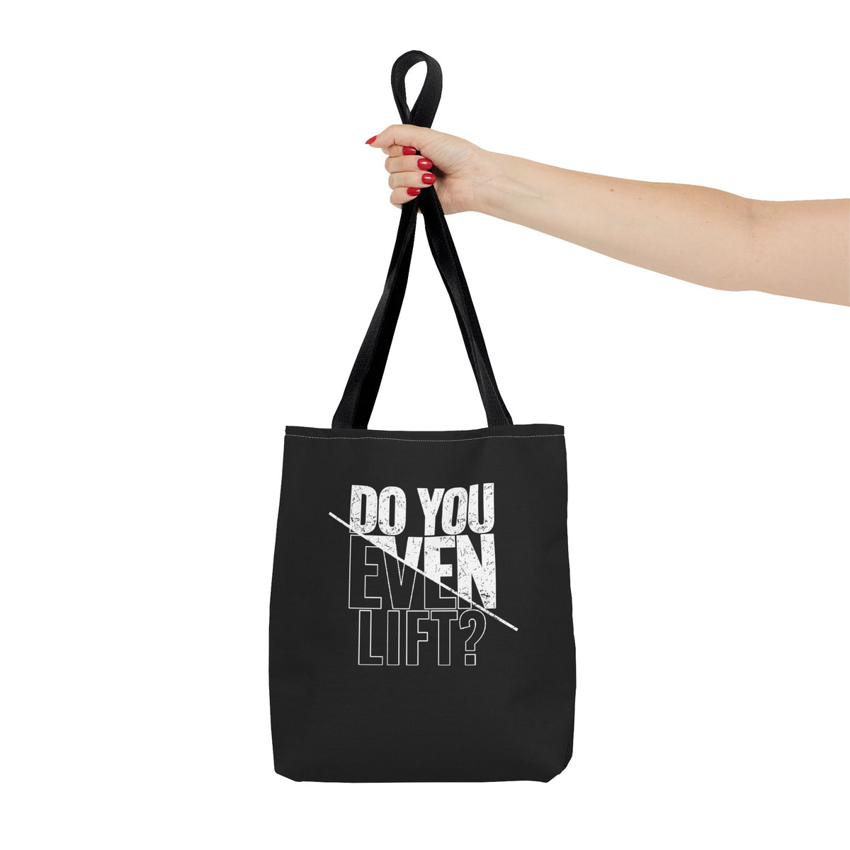 Do You Even Lift? Tote Bag - Gym & Workout Accessory