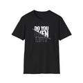 Do You Even Lift? T-Shirt